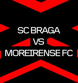 SC BRAGA X MOREIRENSE FC - SC Braga Store